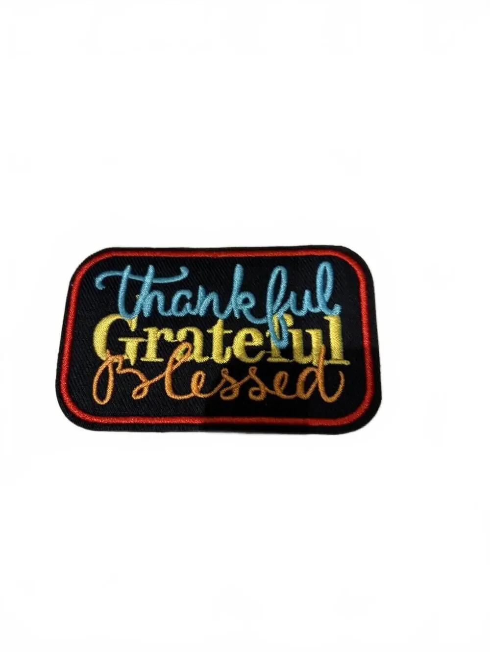 Embroidered Patch with Thankful Grateful Blessed Text